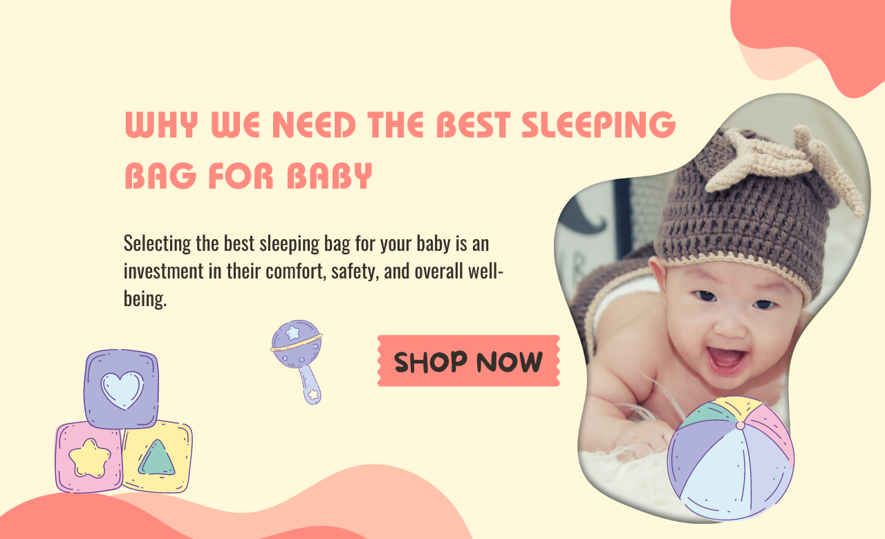 Why We Need the Best Sleeping Bag for Baby