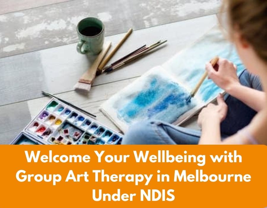 Your Wellbeing with Group Art Therapy in Melbourne Under NDIS